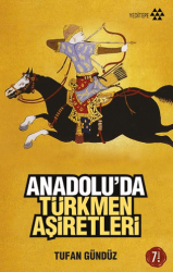 Anadolu’da Türkmen Aşiretleri - Yeditepe Yayınevi