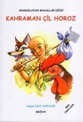 Anadolu’dan Masallar Dizisi - Kahraman Çil Horoz - Biryay