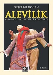 Anadolu’nun Gizli Kültürü Alevilik - Kaynak Yayınları