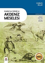 Anadolu`nun İstikbali ve Akdeniz Meselesi - DBY Yayınları