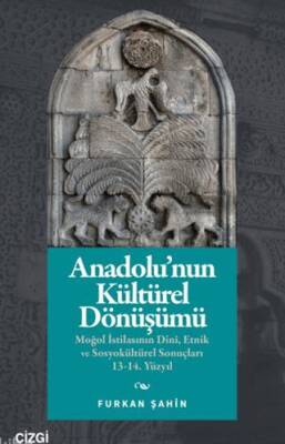 Anadolu’nun Kültürel Dönüşümü - 1