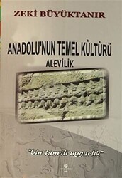 Anadolu`nun Temel Kültürü Alevilik - Can Yayınları (Ali Adil Atalay)