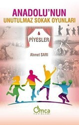 Anadolu`nun Unutulmaz Sokak Oyunları - Omca Yayınları