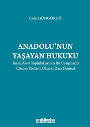 Anadolu`nun Yaşayan Hukuku - On İki Levha Yayınları