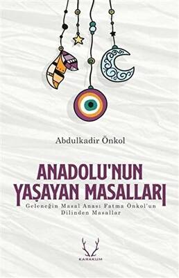 Anadolu’nun Yaşayan Masalları - 1