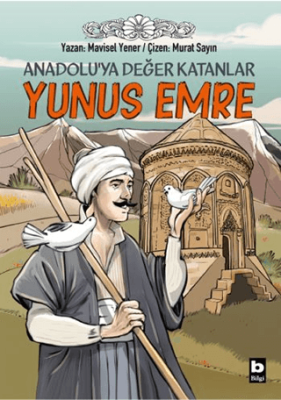 Anadolu’ya Değer Katanlar Yunus Emre - 1