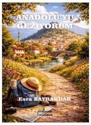 Anadolu`yu Geziyorum - Harfhane Yayınevi