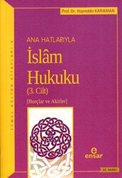 Anahatlarıyla İslam Hukuku Cilt- 3 - Ensar Neşriyat