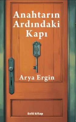 Anahtarın Ardındaki Kapı - 1