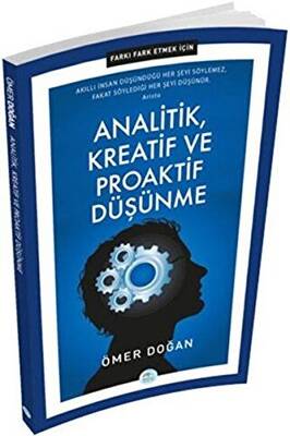 Analitik, Kreatif ve Proaktif Düşünme - Farkı Fark Etmek İçin - 1