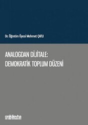 Analogdan Dijitale: Demokratik Toplum Düzeni - On İki Levha Yayınları