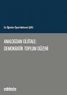 Analogdan Dijitale: Demokratik Toplum Düzeni - 1