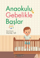 Anaokulu Gebelikle Başlar - 1