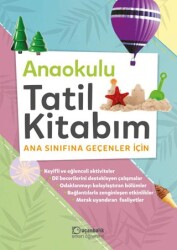 Anaokulu Tatil Kitabım Ana Sınıfına Geçenler için - Uçanbalık Yayıncılık