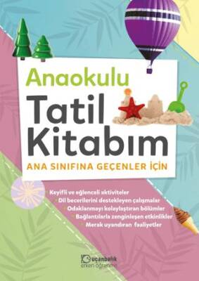 Anaokulu Tatil Kitabım Ana Sınıfına Geçenler için - 1