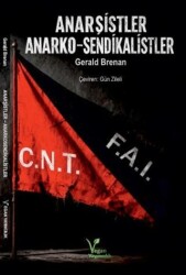 Anarşistler ve Anarko-sendikalistler - Vegan Yayıncılık