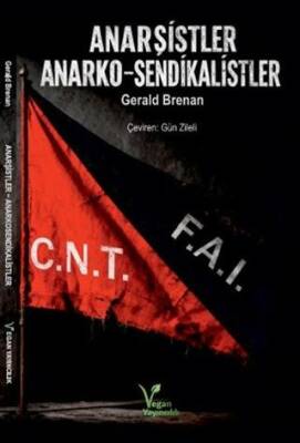 Anarşistler ve Anarko-sendikalistler - 1