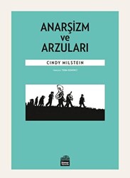 Anarşizm ve Arzuları - Sümer Yayıncılık