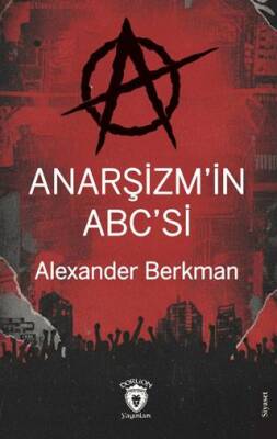 Anarşizm’in Abc’si - 1