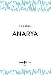 Anarya - Edebi Şeyler