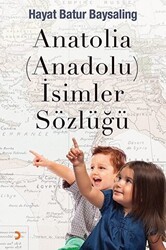 Anatolia Anadolu İsimler Sözlüğü - Cinius Yayınları