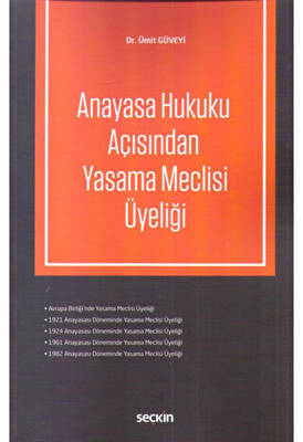 Anayasa Hukuku Açısından Yasama Meclisi Üyeliği - 1