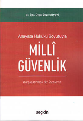 Anayasa Hukuku Boyutuyla Millî Güvenlik - 1