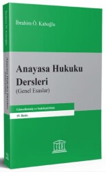 Anayasa Hukuku Dersleri Genel Esaslar - Legal Yayıncılık