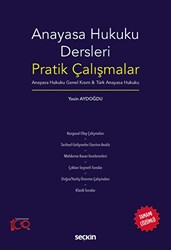 Anayasa Hukuku Dersleri Pratik Çalışmalar - Seçkin Yayıncılık