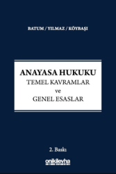 Anayasa Hukuku - Temel Kavramlar ve Genel Esaslar - On İki Levha Yayınları