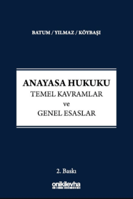 Anayasa Hukuku - Temel Kavramlar ve Genel Esaslar - 1