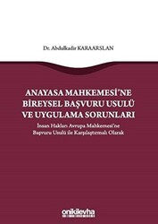 Anayasa Mahkemesi`ne Bireysel Başvuru Usulü ve Uygulama Sorunları - On İki Levha Yayınları