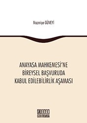 Anayasa Mahkemesi`ne Bireysel Başvuruda Kabul Edilebilirlik Aşaması - On İki Levha Yayınları