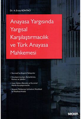 Anayasa Yargısında Yargısal Karşılaştırmacılık ve Türk Anayasa Mahkemesi - 1