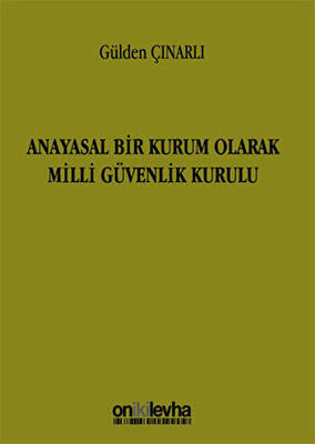 Anayasal Bir Kurum Olarak Milli Güvenlik Kurulu - 1