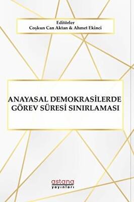 Anayasal Demokrasilerde Görev Süresi Sınırlaması - 1