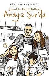 Anayız Şur’da - Çocuklu Evin Halleri - Ahbap Kitap