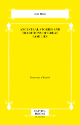 Ancestral Stories and Traditions of Great Families - Capitol Books