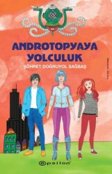 Androtopyaya Yolculuk - Epsilon Yayınevi