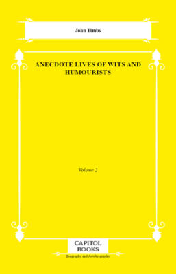 Anecdote Lives of Wits and Humourists - 1