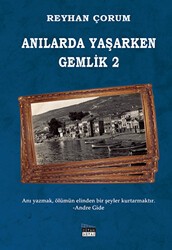 Anılarda Yaşarken Gemlik 2 - Siyah Beyaz Yayınları