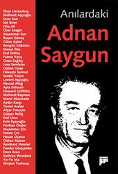 Anılardaki Adnan Saygun - Pan Yayıncılık
