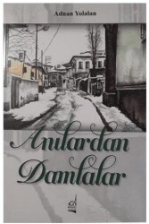 Anılardan Damlalar - Boğaziçi Yayınları