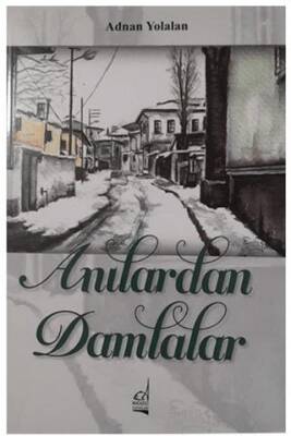 Anılardan Damlalar - 1
