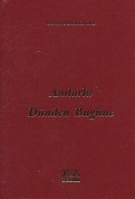 Anılarla Dünden Bugüne - 1