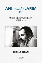 Anımsadıklarım 3 - İkinci Adam Yayınları
