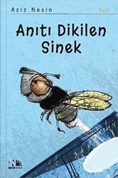 Anıtı Dikilen Sinek - Nesin Yayınevi