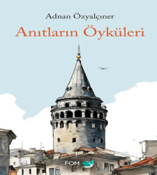 Anıtların Öyküleri - 1