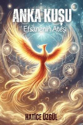 Anka Kuşu Efsanenin Ateşi - 1