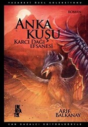 Anka Kuşu Karcı Dağı Efsanesi - Edebiyatist